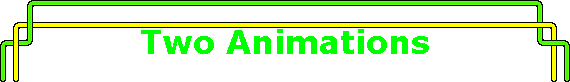 Two Animations